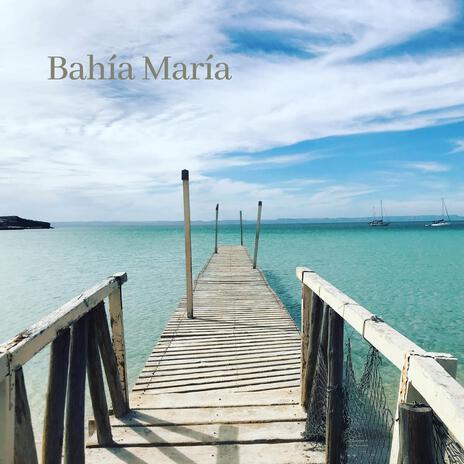 Bahía María ft. Joaco Romo cover art