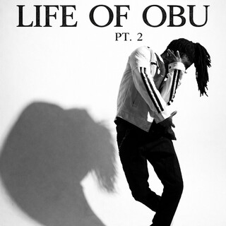 Life Of Obu, Pt. II