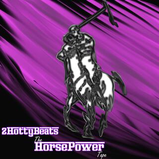 The HorsePower Tape