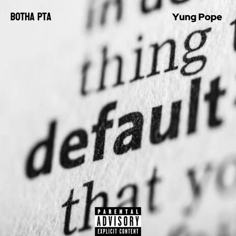 Default ft. Yung PoPe ZA cover art