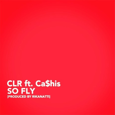 So Fly (feat. Cashis) cover art