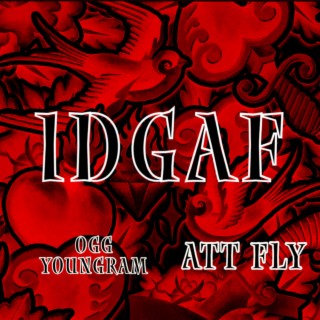 IDGAF ft. ATT Fly cover art