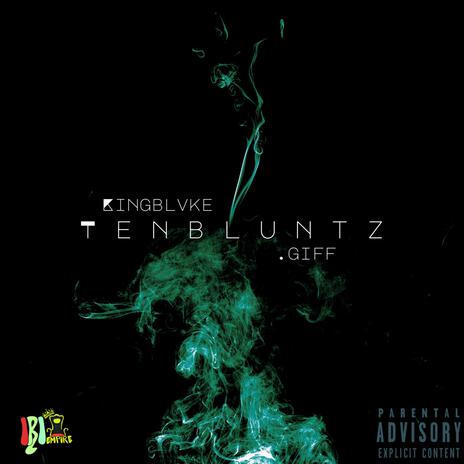 T E N B L U N T Z ft. .giff cover art