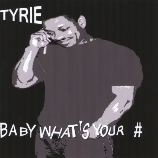 Baby What's Your #