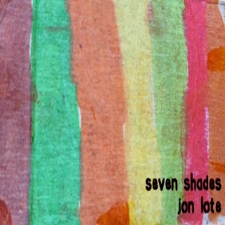 Seven Shades