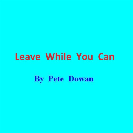 Leave While You Can cover art