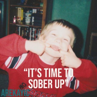It's Time To Sober Up cover art