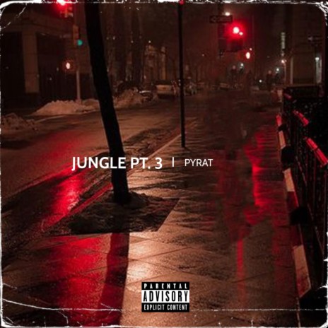 JUNGLE, Pt. 3