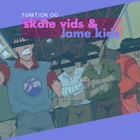 skate vids and lame kids cover art