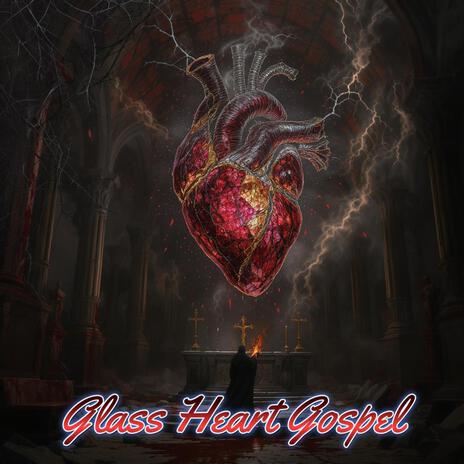 Glass Heart Gospel cover art