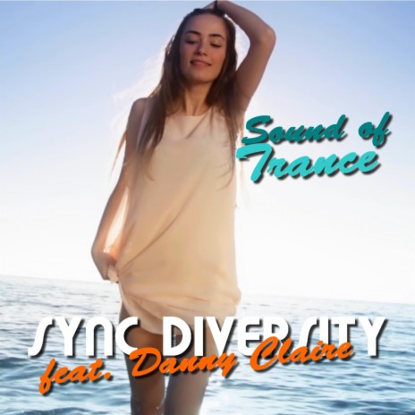 Sound of Trance (Remastered Mix) (feat. Danny Claire) (Remastered Mix) cover art