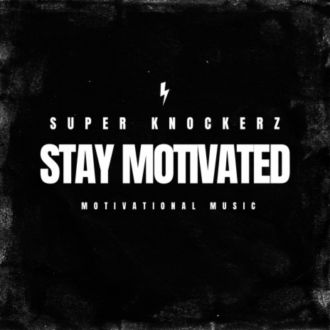 STAY MOTIVATED cover art