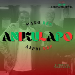 Anikulapo ft. Mano Réu cover art