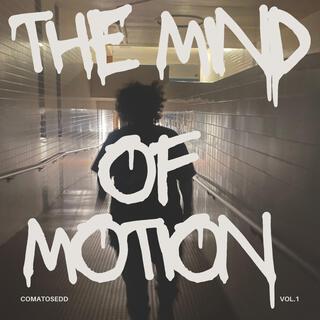 THE MIND OF MOTION