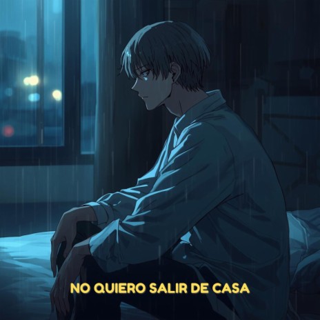 No quiero salir de Casa cover art