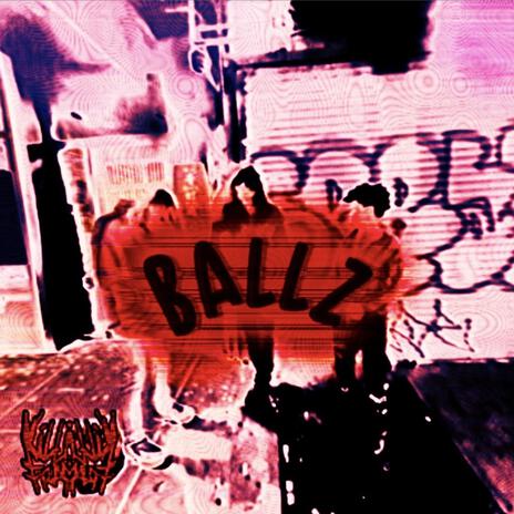 ballz ft. MTLFCE & Sakacide cover art