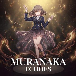 Muranaka Echoes