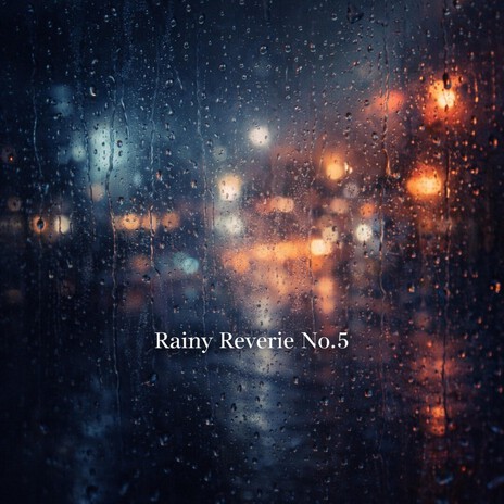 Rainy Reverie No.5 cover art