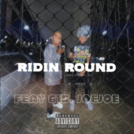 Ridin Round ft. 615. joejoe cover art
