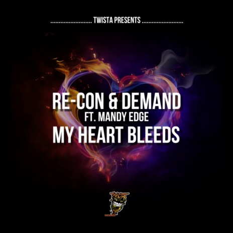My Heart Bleeds (Original Mix) ft. Demand & Mandy Edge cover art