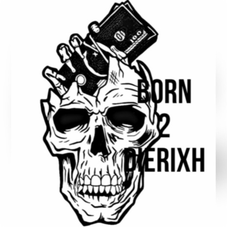 Born2DieRixh ft. GrimeyTrap cover art