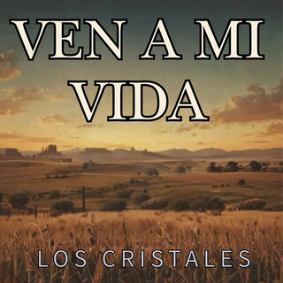 Ven A Mi Vida