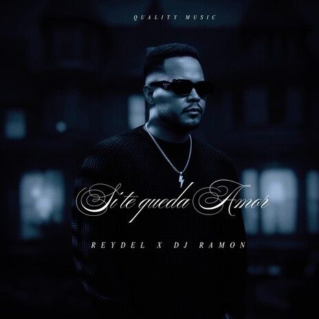 Si Te Queda Amor ft. Dj Ramon cover art