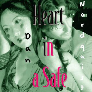 Heart in a Safe ft. Maia Dobbs