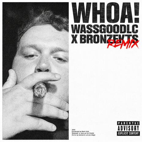 Whoa! ft. WassgoodLC cover art