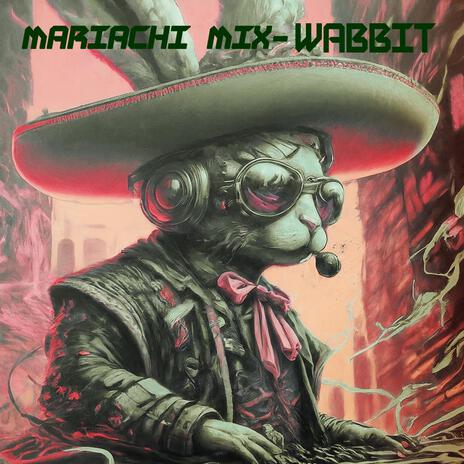 Wabbit (Mariachi Mix) cover art