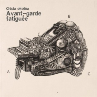 Avant-garde Fatiguée