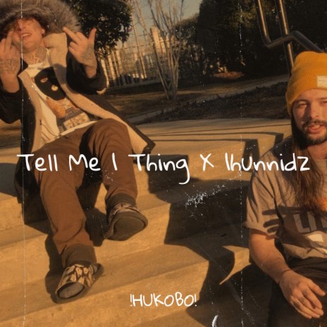 Tell Me 1 Thing X 1hunnidz cover art