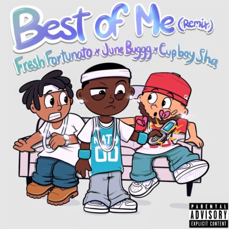 Best Of Me (Remix) ft. Fresh Fortunato & CupBoy Sha cover art