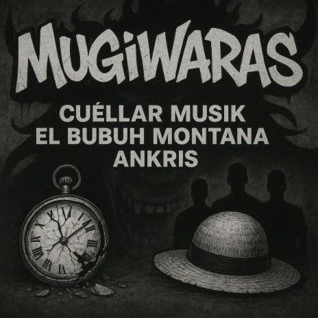 Mugiwaras ft. ANKRIS & El Bubuh Montana