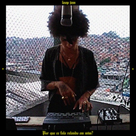 Por Que Ce Fala Relando em Mim? (Loop Jam) cover art