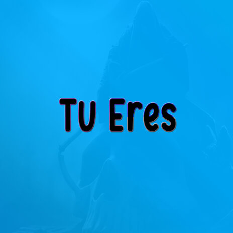 Tu eres cover art