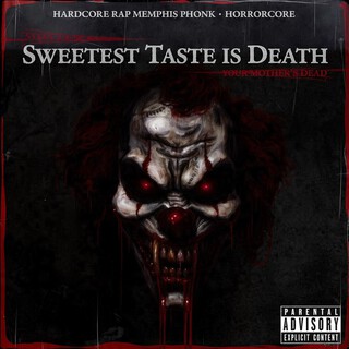 Sweetest Taste Is Death