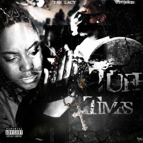 Tuff Times ft. Tae Lacy cover art