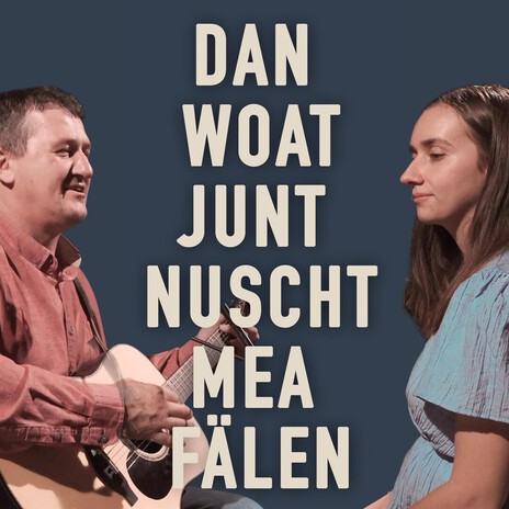 DAN WOAT JUNT NUSCHT MEA FÄLEN ft. Alyssa cover art