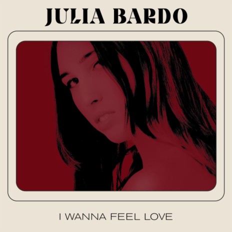 I Wanna Feel Love cover art