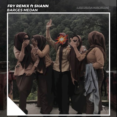 BARGES MEDAN ft. SHANN