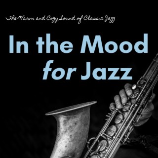 In the Mood for Jazz