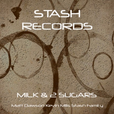 Milk & 2 Sugars ft. Matt Dawson & Stash Family cover art