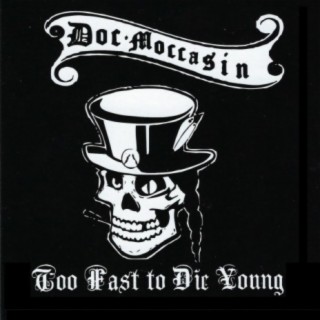 Too Fast to Die Young