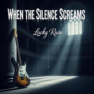 When the Silence Screams