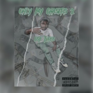 Only My Chasers 2