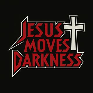 Jesus Moves Darkness, Vol. 1