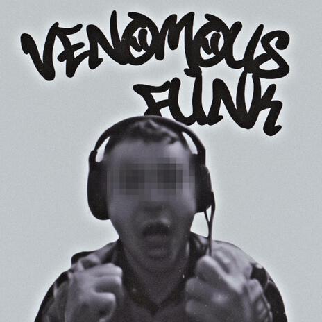 VENOMOUS FUNK