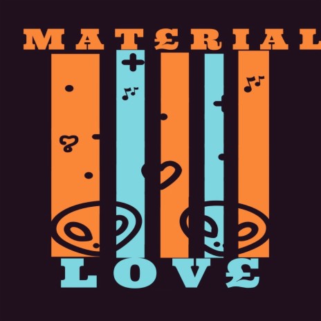 Material Love ft. Bontax Jay cover art