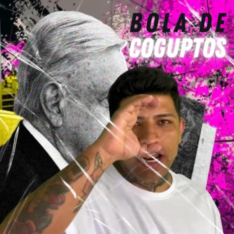 Bola De Coguptos cover art